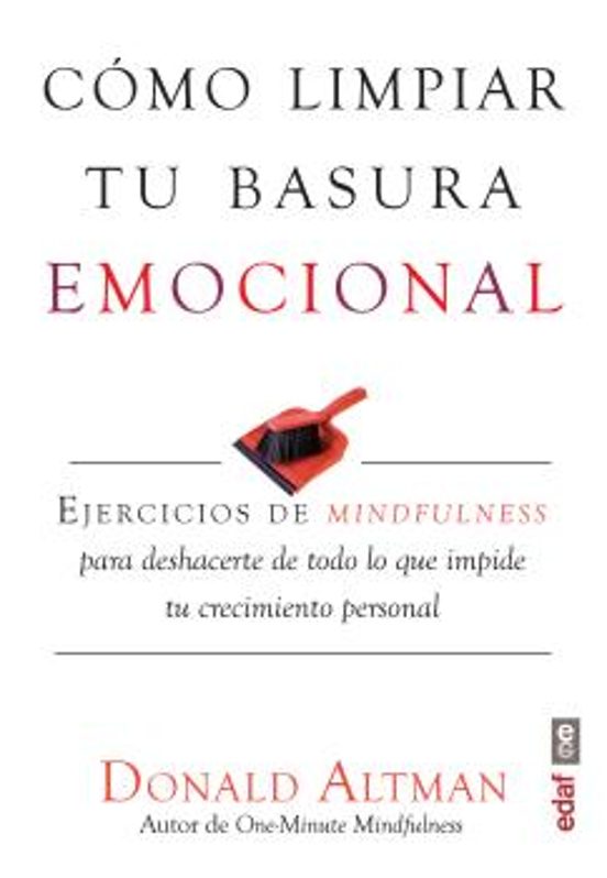Cómo limpiar tu basura emocional