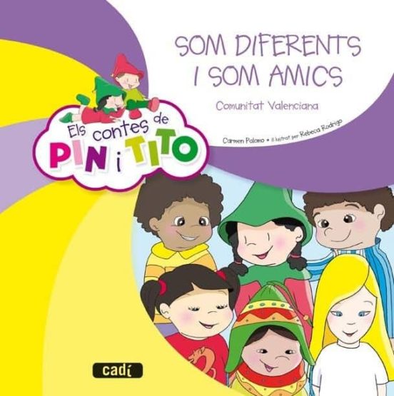 Els Contes De Pin I Tito. Som Diferents I Som Amics