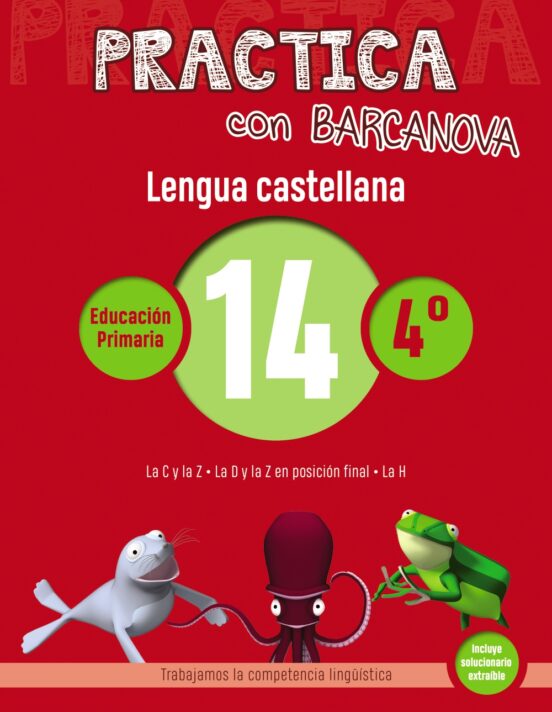 Practica Con Barcanova: Lengua Castellana 14: Ortografia 4º. 14