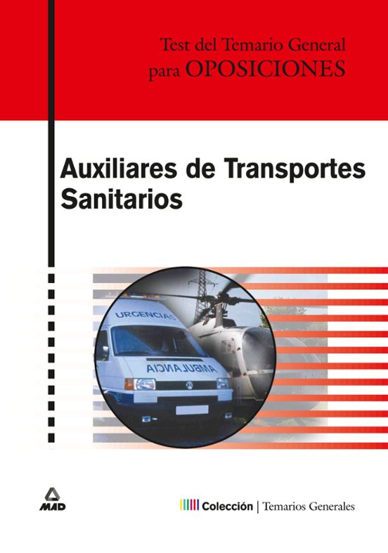 Auxiliares De Transportes Sanitarios: Test Del Temario General