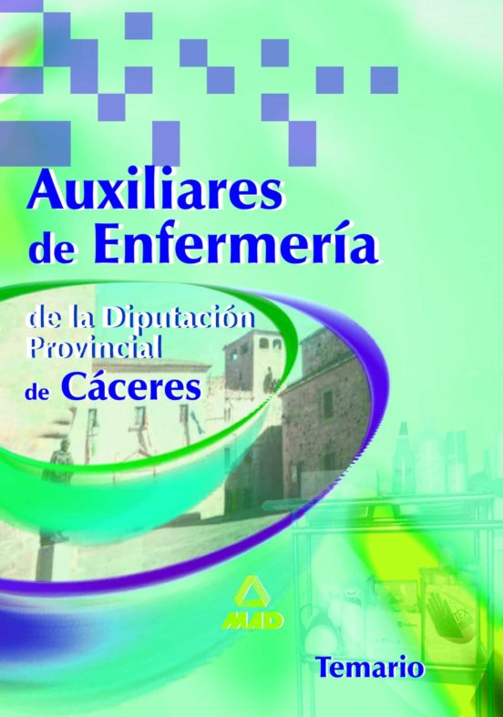 Auxiliares De Enfermeria De La Diputacion Provincial De Caceres. Temario