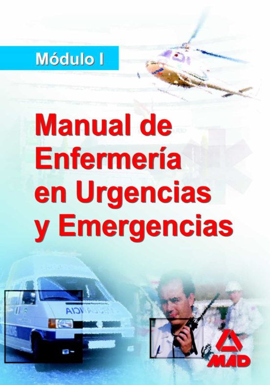 Manual Del Diplomado En Enfermeria De Urgencias Y Emergencias. Módulo I