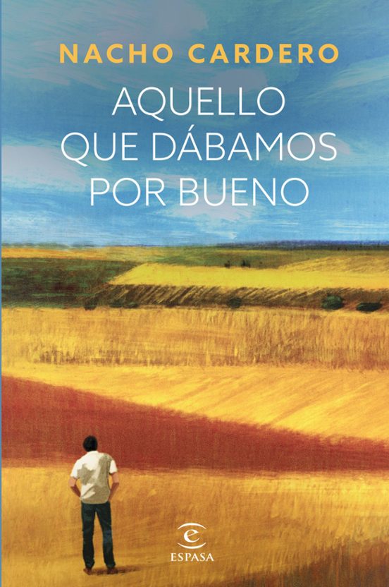 Aquello Que Dábamos Por Bueno