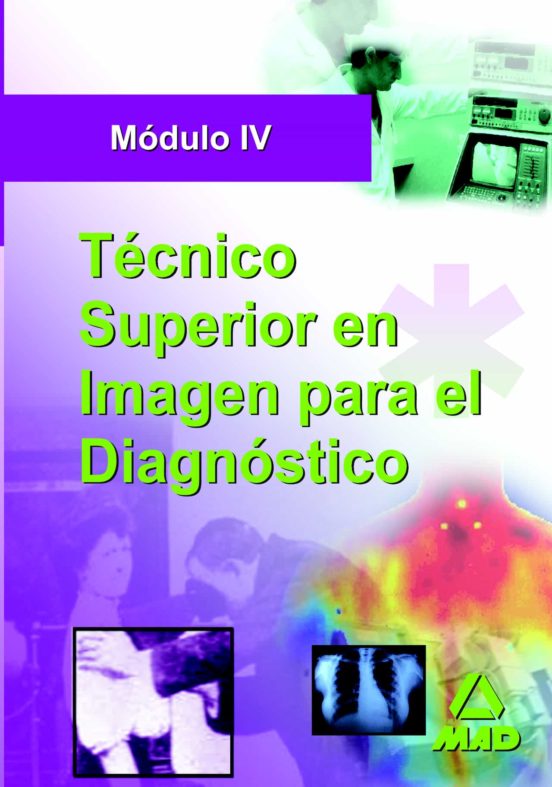Tecnico Superior En Imagen Para El Diagnostico Modulo Iv