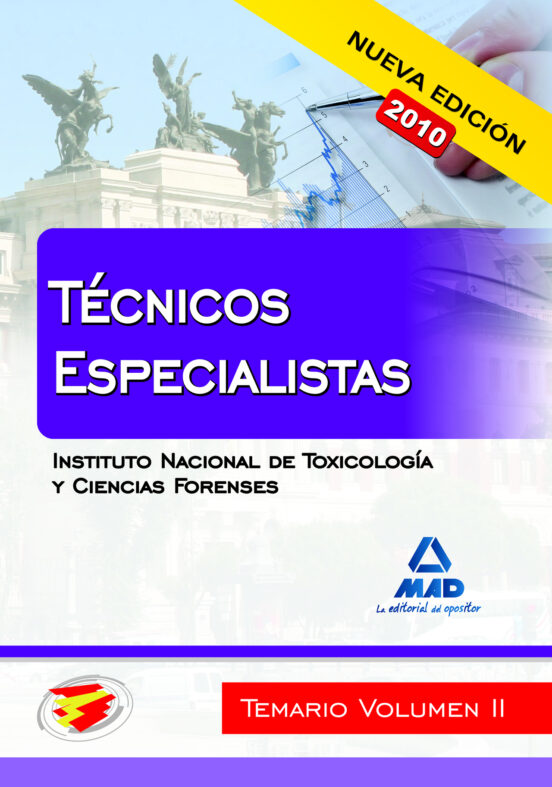 Técnicos Especialistas Del Instituto Nacional De Toxicología Y Ciencias Forenses. Temario. Volumen Ii