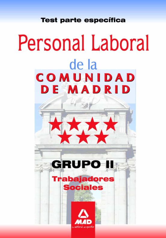 Personal Laboral De La Comunidad De Madrid. Grupo Ii. Trabajadore S So