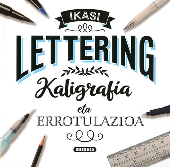 Ikasi Lettering Kaligrafia Eta Errotulazioa