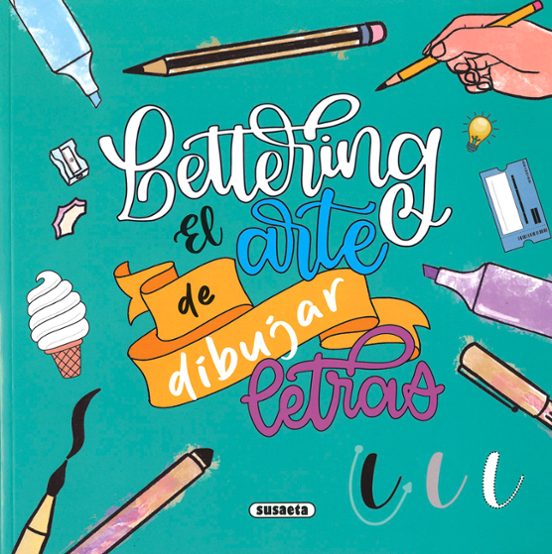 Lettering El Arte De Dibujar Letras