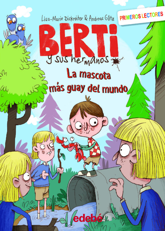 Berti Y Sus Hermanos 2 . La Mascota Mas Guay Del Mundo