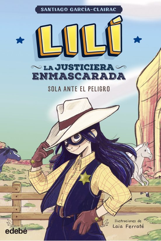 Lili La Justiciera Enmascarada 1: Sola Ante El Peligro