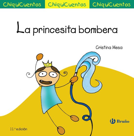 Chiquicuentos 21 :la Princesita Bombera
