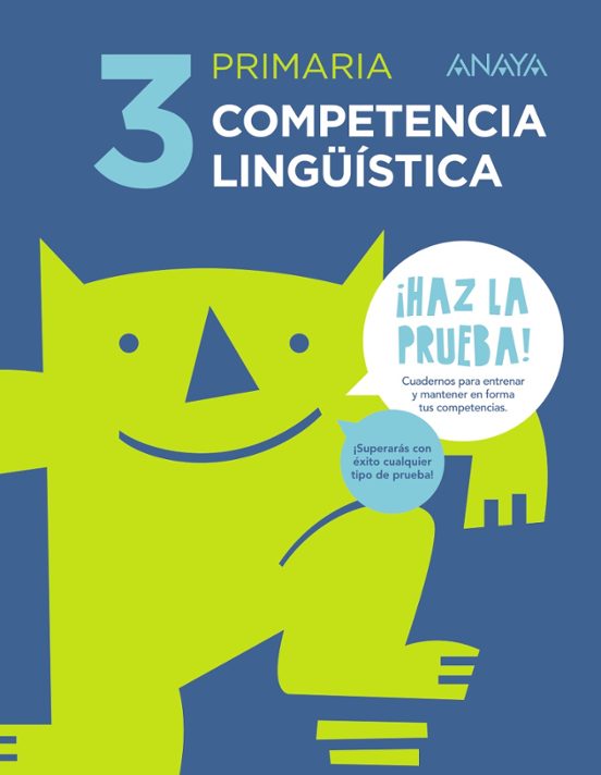 Competencia Lingüística 3º Educacion Primaria ¡Haz la Prueba!