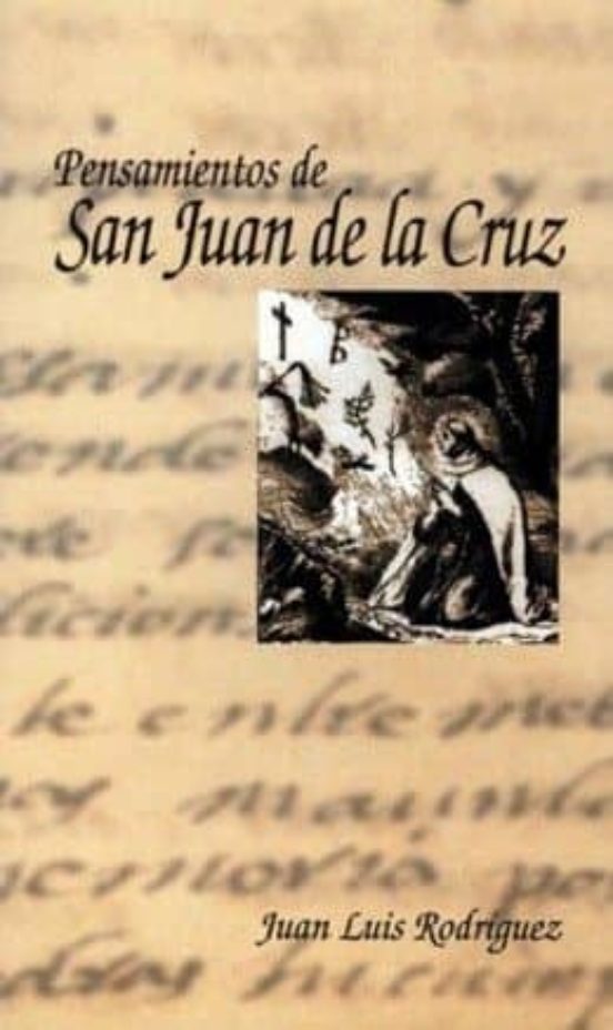 Pensamientos De San Juan De La Cruz