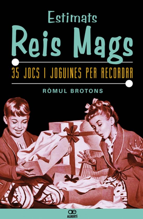 Estimats Reis Mags. 35 Jocs I Joguines Per Recordar