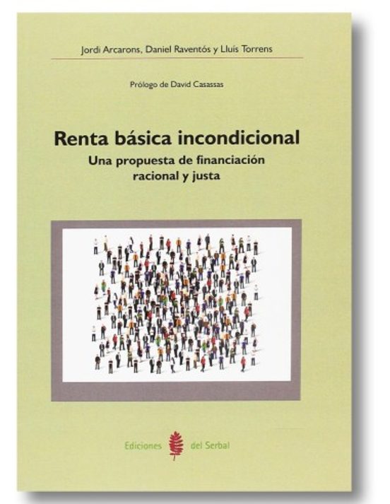 Renta Basica Incondicional: Una Propuesta De Financiacion Racional Y J