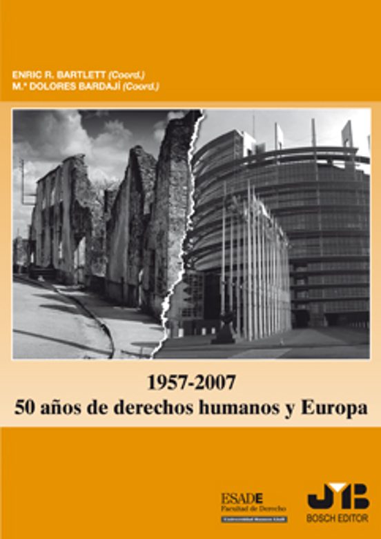 1957-2007: 50 Años De Derechos Humanos Y Europa
