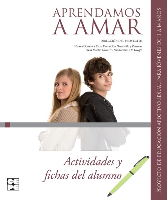 Aprendamos A Amar 11-14: Actividades Y Fichas Del Alumno