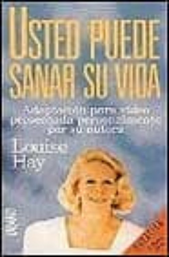 Usted Puede Sanar Su Vida [video]