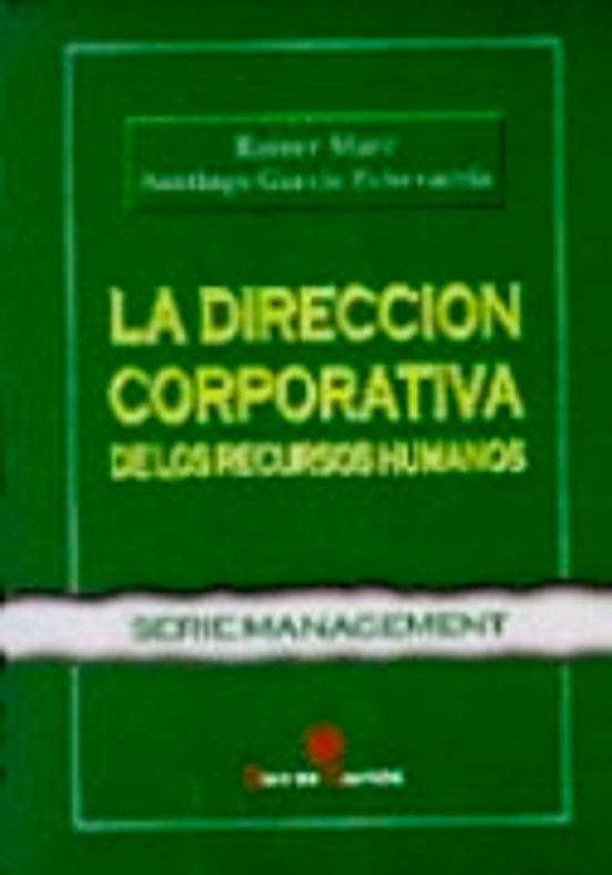 La Direccion Corporativa de los Recursos Humanos