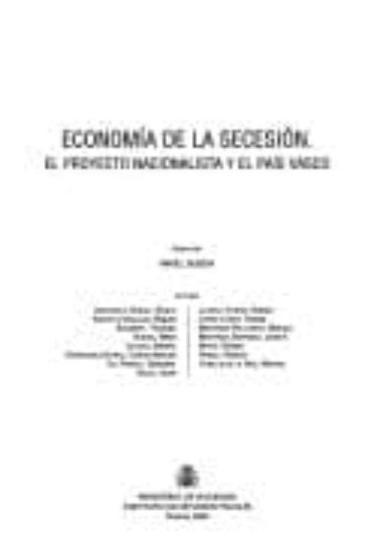 Economía de la secesión. El proyecto nacionalista y el País Vasco