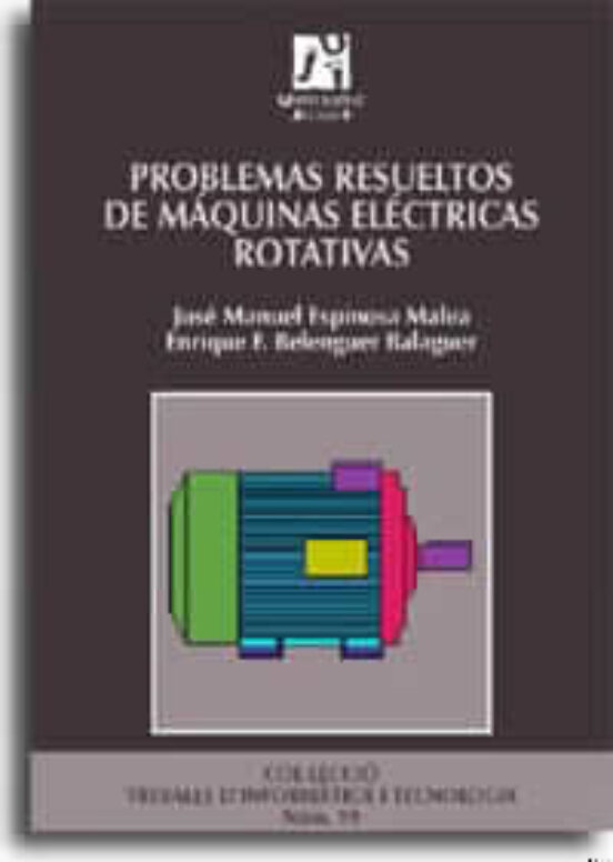 Problemas Resueltos De Máquinas Eléctricas Rotativas