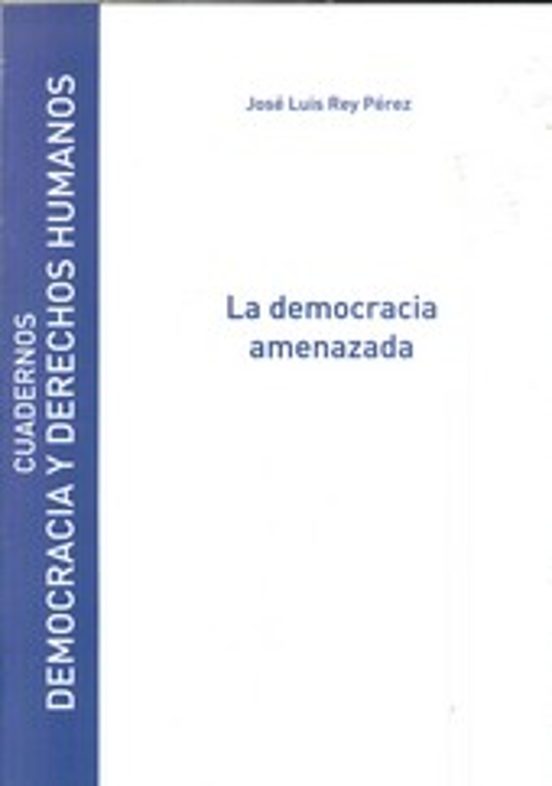 La Democracia Amenazada