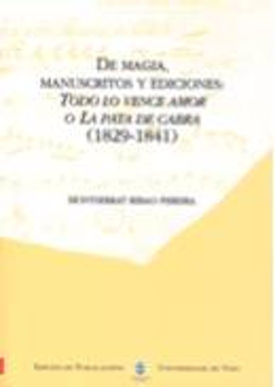 De Magia Manuscritos Y Ediciones: Todo Lo Vence Amor O La Pata D E Cab
