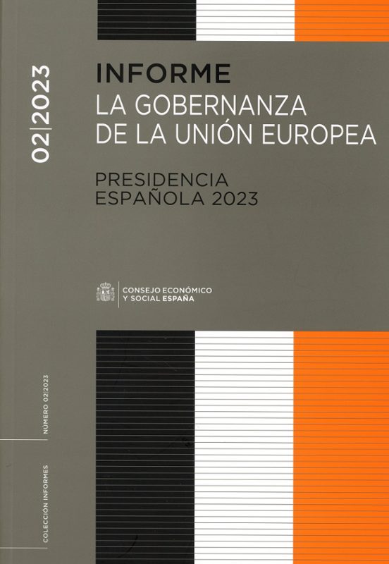 Informe La Gobernanza De La Union Europea. Presidencia Española 2023