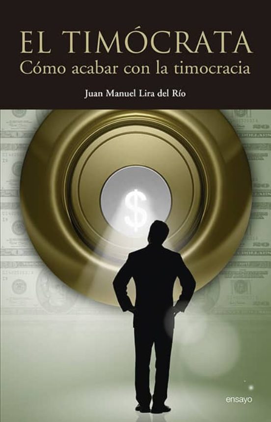 El Timocrata: Como Acabar Con La Timocracia