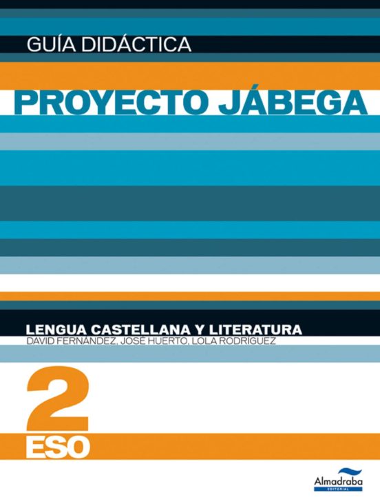 Gd Lengua Castellana y Literatura 2 ESO. Proyecto Jábega
