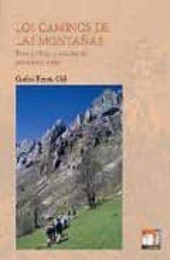 Los Caminos De Las Montañas: Bases Juridicas Y Sociales Del Patri Moni