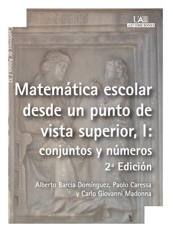 Matematica Escolar Desde Un Punto De Vista Superior I: Conjuntos Y Num