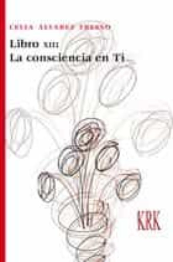 Libro XII: La Consciencia En Ti