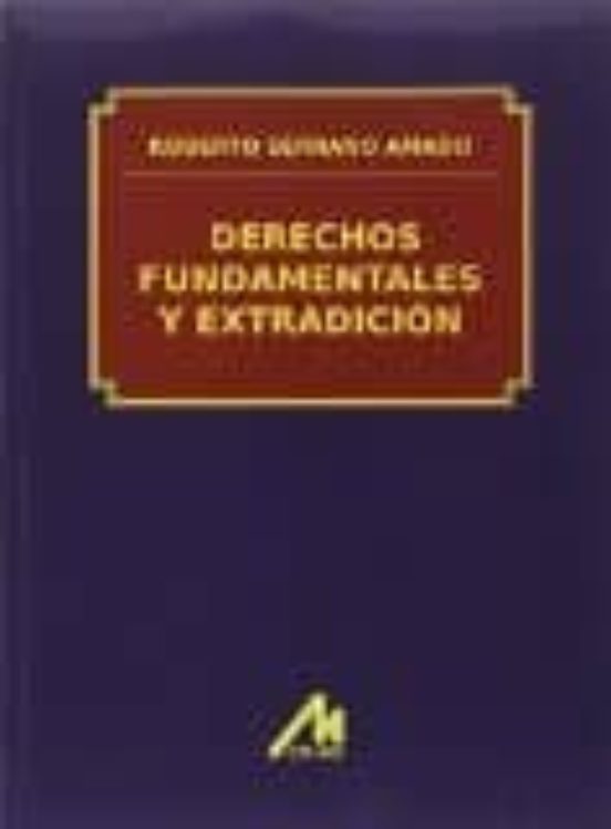 Derechos Fundamentales Y Extradición