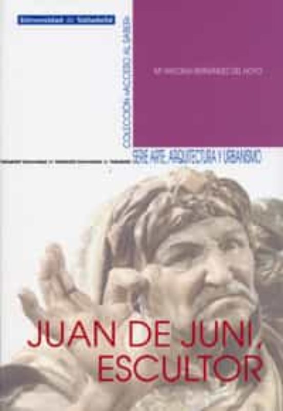 Juan De Juni Escultor