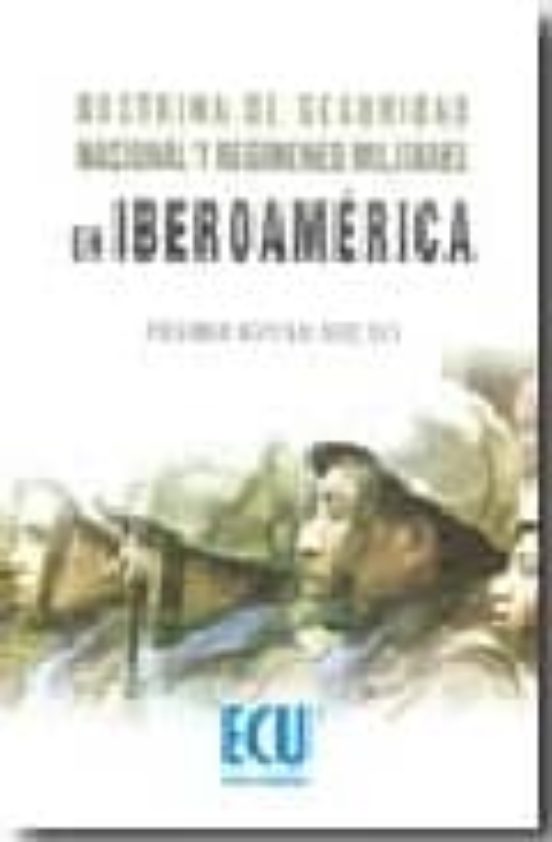 Doctrina De Seguridad Nacional Y Regímenes Militares En Iberoamérica