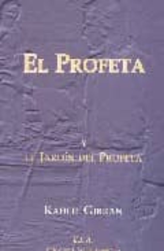 El Profeta Y El Jardin Del Profeta
