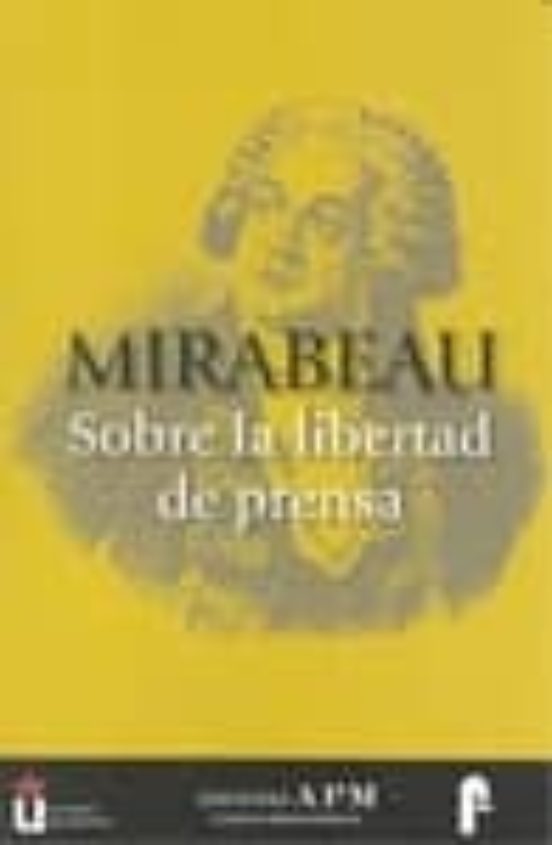 Mirabeau: Sobre La Libertad De Prensa