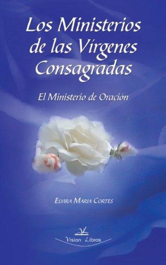 Los Ministerios De Las Vírgenes Consagradas