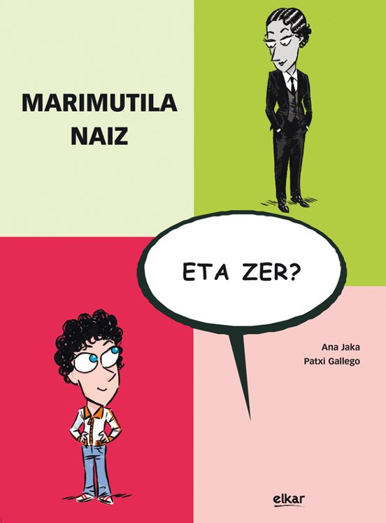 Marimutila Naiz Eta Zer?