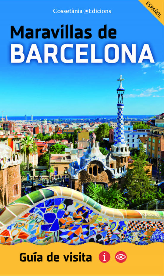 Maravillas De Barcelona: Guia De Visita