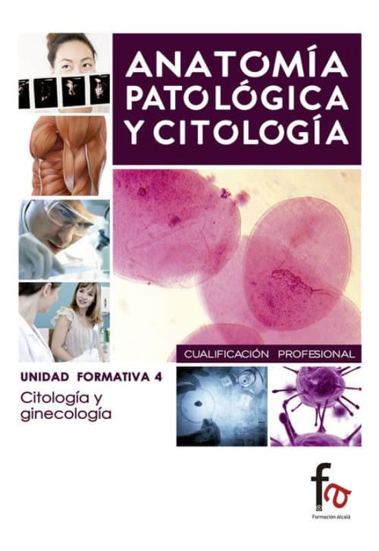 Anatomia Patologica Y Citologia 4: Citologia Y Ginecologia