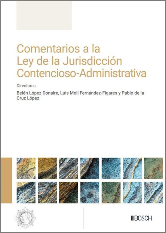Comentarios A La Ley De La Jurisdicción Contenciosa-Administrativa