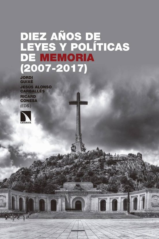 Diez Años De Leyes Y Politicas De Memoria : La Hibernacion