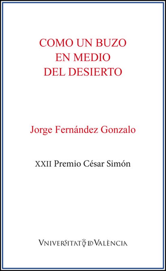 Como Un Buzo En Medio Del Desierto