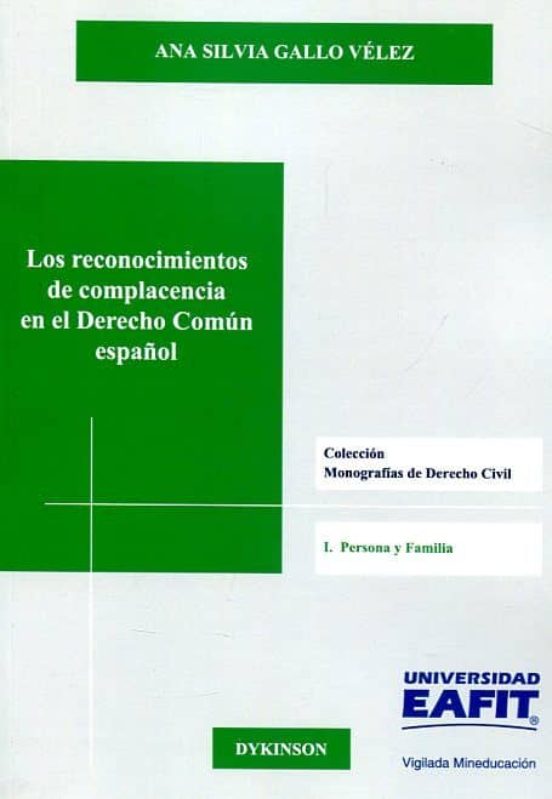 Los Reconocimientos De Complacencia En El Derecho Común Español