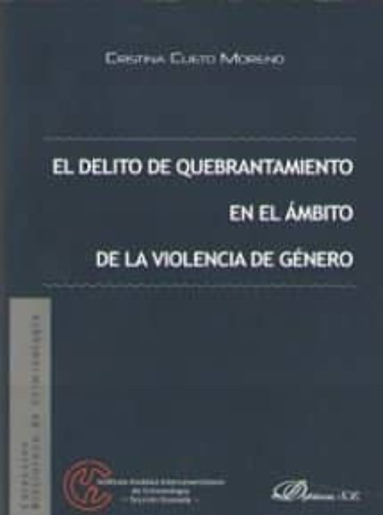 Delito De Quebrantamiento En El Ambito De La Violencia De Genero El