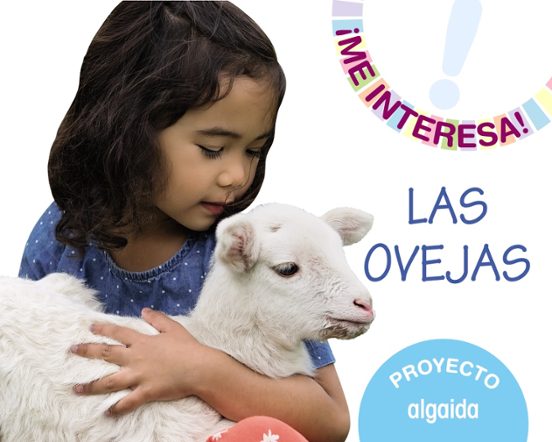 Proyecto las Ovejas. !Me Interesa! Infantil 3 Años Cast Ed 2019