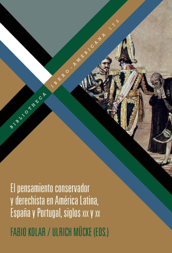 El Pensamiento Conservador Y Derechista En América Latina España Y Por