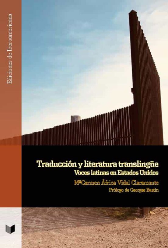 Traduccion Y Literatura Translingue: Voces Latinas En Estados Unidos